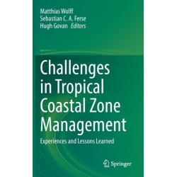 Challenges in Tropical Coastal Zone Management: Experiences and Lessons Learned