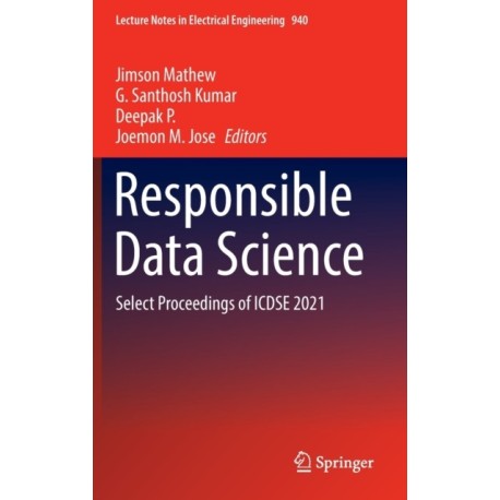Responsible Data Science: Select Proceedings of ICDSE 2021
