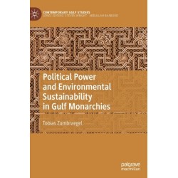 Political Power and Environmental Sustainability in Gulf Monarchies