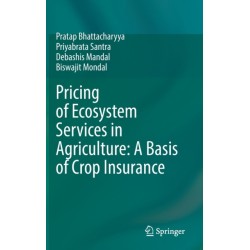 Pricing of Ecosystem Services in Agriculture: A Basis of Crop Insurance