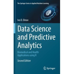 Data Science and Predictive Analytics: Biomedical and Health Applications using R
