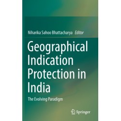 Geographical Indication Protection in India: The Evolving Paradigm