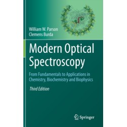 Modern Optical Spectroscopy: From Fundamentals to Applications in Chemistry, Biochemistry and Biophysics