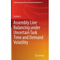 Assembly Line Balancing under Uncertain Task Time and Demand Volatility