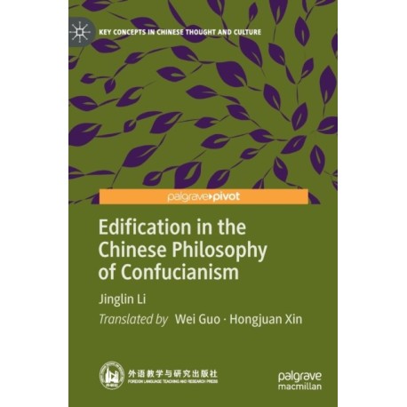 Edification in the Chinese Philosophy of Confucianism