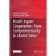 Brazil—Japan Cooperation: From Complementarity to Shared Value