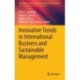 Innovative Trends in International Business and Sustainable Management