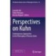 Perspectives on Kuhn: Contemporary Approaches to the Philosophy of Thomas Kuhn