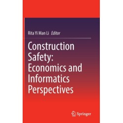 Construction Safety: Economics and Informatics Perspectives