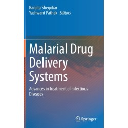 Malarial Drug Delivery Systems: Advances in Treatment of Infectious Diseases