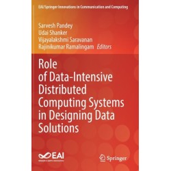 Role of Data-Intensive Distributed Computing Systems in Designing Data Solutions