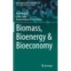 Biomass, Bioenergy & Bioeconomy
