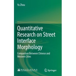 Quantitative Research on Street Interface Morphology: Comparison Between Chinese and Western Cities