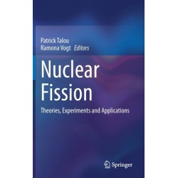 Nuclear Fission: Theories, Experiments and Applications