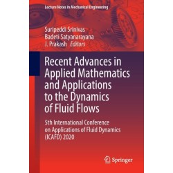 Recent Advances in Applied Mathematics and Applications to the Dynamics of Fluid Flows: 5th International Conference on Applications of Fluid Dynamics (ICAFD) 2020