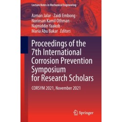 Proceedings of the 7th International Corrosion Prevention Symposium for Research Scholars: CORSYM 2021, November 2021