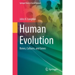 Human Evolution: Bones, Cultures, and Genes