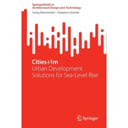 Cities+1m: Urban Development Solutions for Sea Level Rise