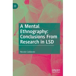 A Mental Ethnography: Conclusions from Research in LSD