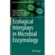Ecological Interplays in Microbial Enzymology