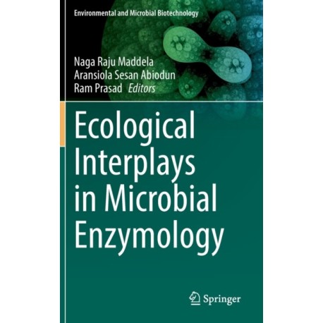 Ecological Interplays in Microbial Enzymology