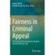 Fairness in Criminal Appeal: A Critical and Interdisciplinary Analysis of the ECtHR Case-Law