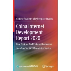 China Internet Development Report 2020: Blue Book for World Internet Conference