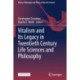 Vitalism and Its Legacy in Twentieth Century Life Sciences and Philosophy