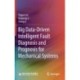 Big Data-Driven Intelligent Fault Diagnosis and Prognosis for Mechanical Systems