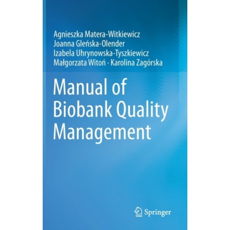Manual of Biobank Quality Management