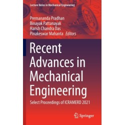 Recent Advances in Mechanical Engineering: Select Proceedings of ICRAMERD 2021