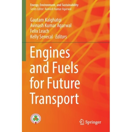 Engines and Fuels for Future Transport