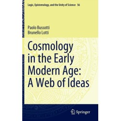 Cosmology in the Early Modern Age: A Web of Ideas