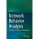 Network Behavior Analysis: Measurement, Models, and Applications