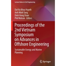 Proceedings of the 2nd Vietnam Symposium on Advances in Offshore Engineering: Sustainable Energy and Marine Planning