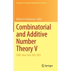Combinatorial and Additive Number Theory V: CANT, New York, USA, 2021