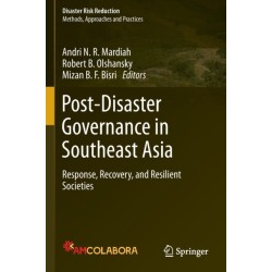 Post-Disaster Governance in Southeast Asia: Response, Recovery, and Resilient Societies