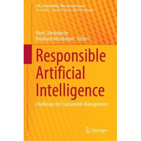 Responsible Artificial Intelligence: Challenges for Sustainable Management