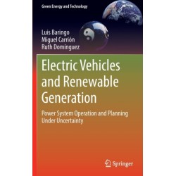 Electric Vehicles and Renewable Generation: Power System Operation and Planning Under Uncertainty