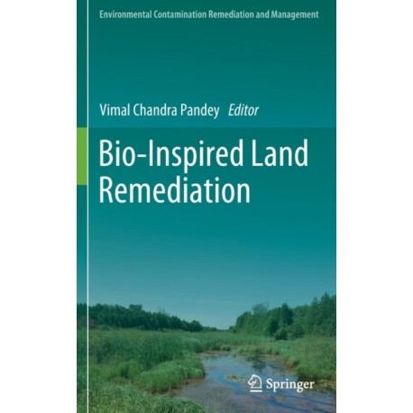 Bio-Inspired Land Remediation