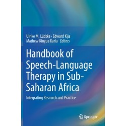Handbook of Speech-Language Therapy in Sub-Saharan Africa: Integrating Research and Practice
