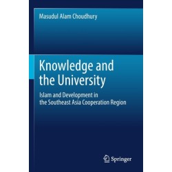 Knowledge and the University: Islam and Development in the Southeast Asia Cooperation Region