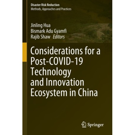 Considerations for a Post-COVID-19 Technology and Innovation Ecosystem in China
