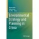 Environmental Strategy and Planning in China