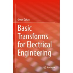 Basic Transforms for Electrical Engineering