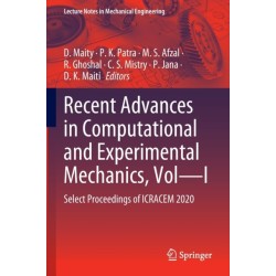 Recent Advances in Computational and Experimental Mechanics, Vol—I: Select Proceedings of ICRACEM 2020