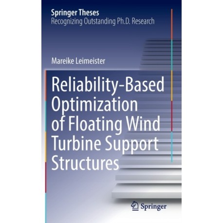 Reliability-Based Optimization of Floating Wind Turbine Support Structures