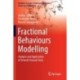 Fractional Behaviours Modelling: Analysis and Application of Several Unusual Tools