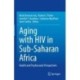 Aging with HIV in Sub-Saharan Africa: Health and Psychosocial Perspectives