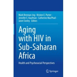 Aging with HIV in Sub-Saharan Africa: Health and Psychosocial Perspectives